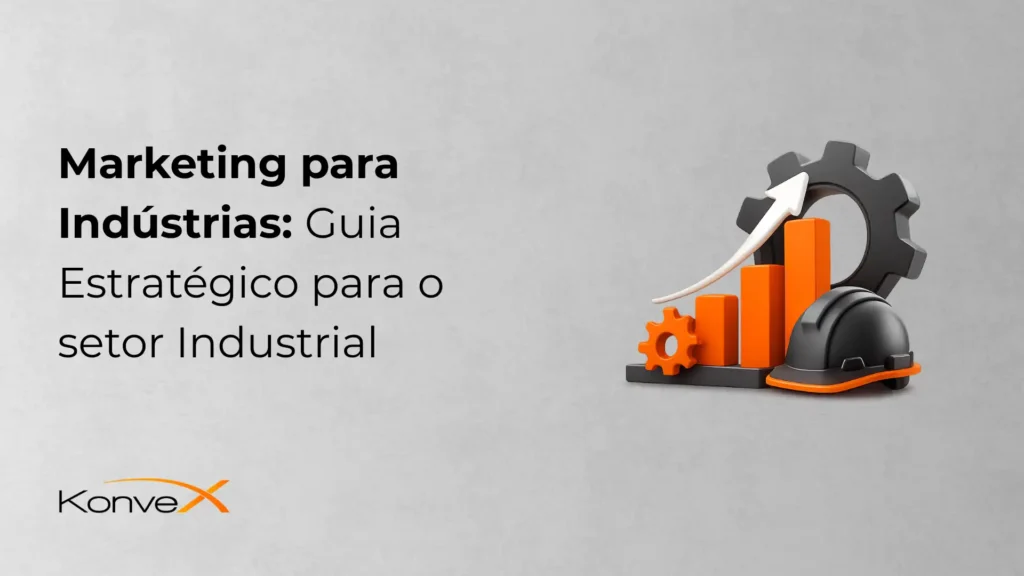 Imagem mostrando uma capa de guia de marketing para indústrias, focada em estratégias para o setor industrial, com gráfico de crescimento e engrenagens.