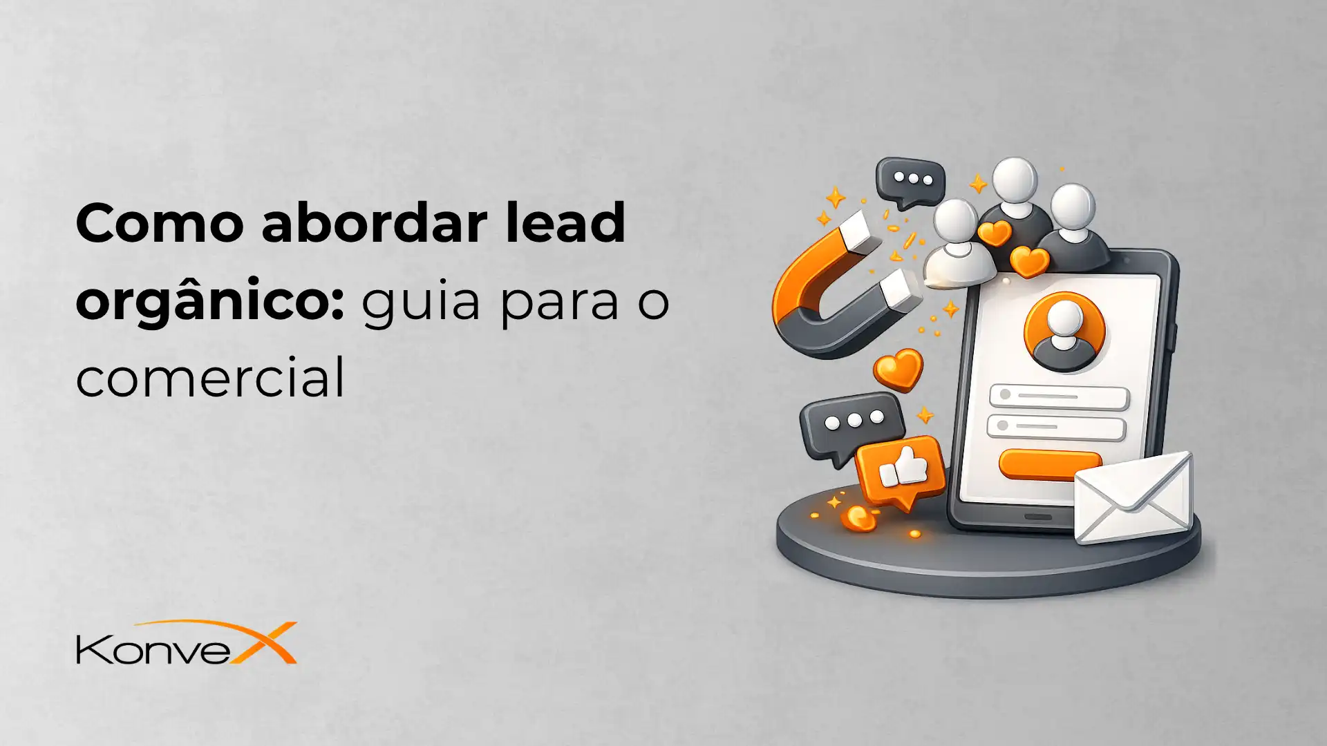 Como abordar lead orgânico: guia para o comercial