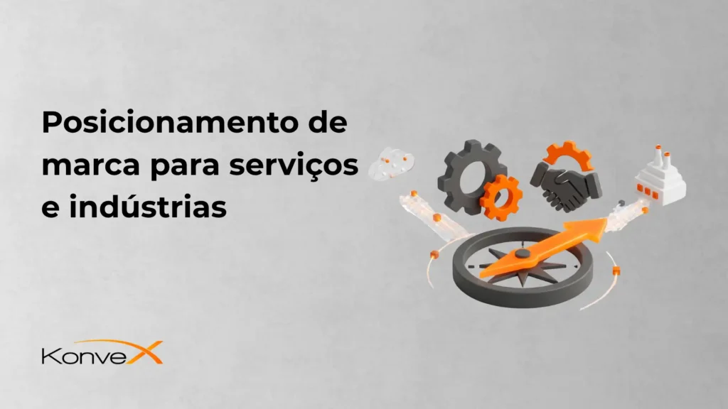 Posicionamento de marca para serviços e indústrias