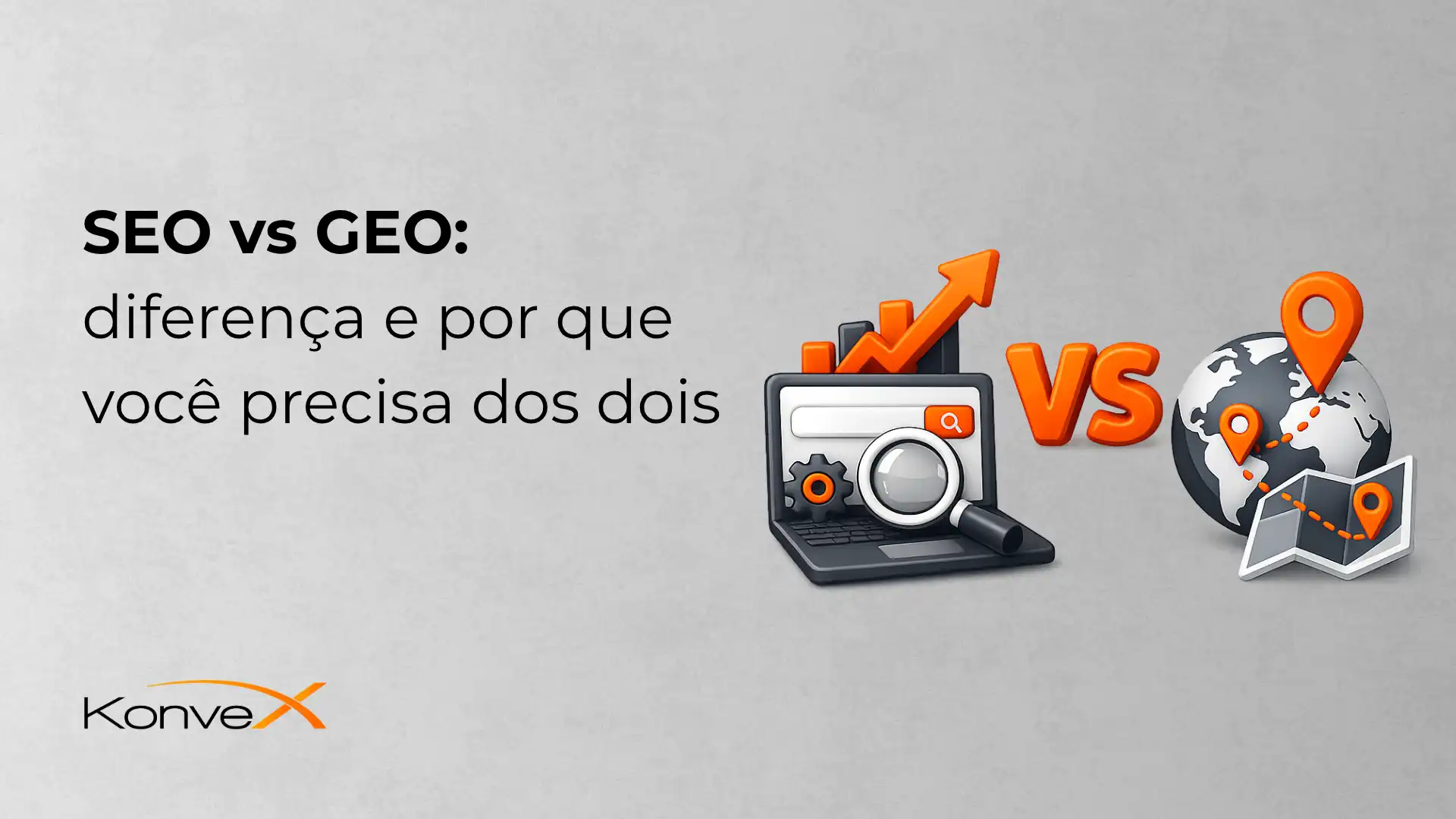 SEO vs GEO: diferença e por que você precisa dos dois