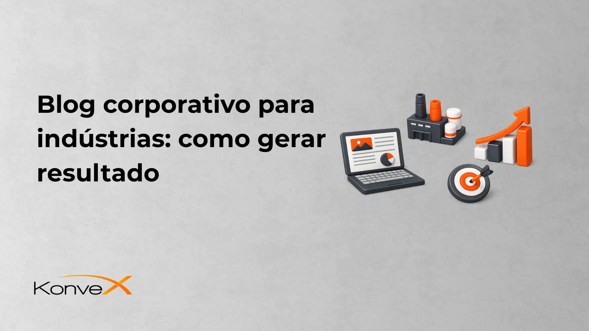 Imagem de capa de blog corporativo para indústrias, com título “Blog corporativo para indústrias: como gerar resultado”, ao lado de ícones de produtividade, gráfico de crescimento e metas.