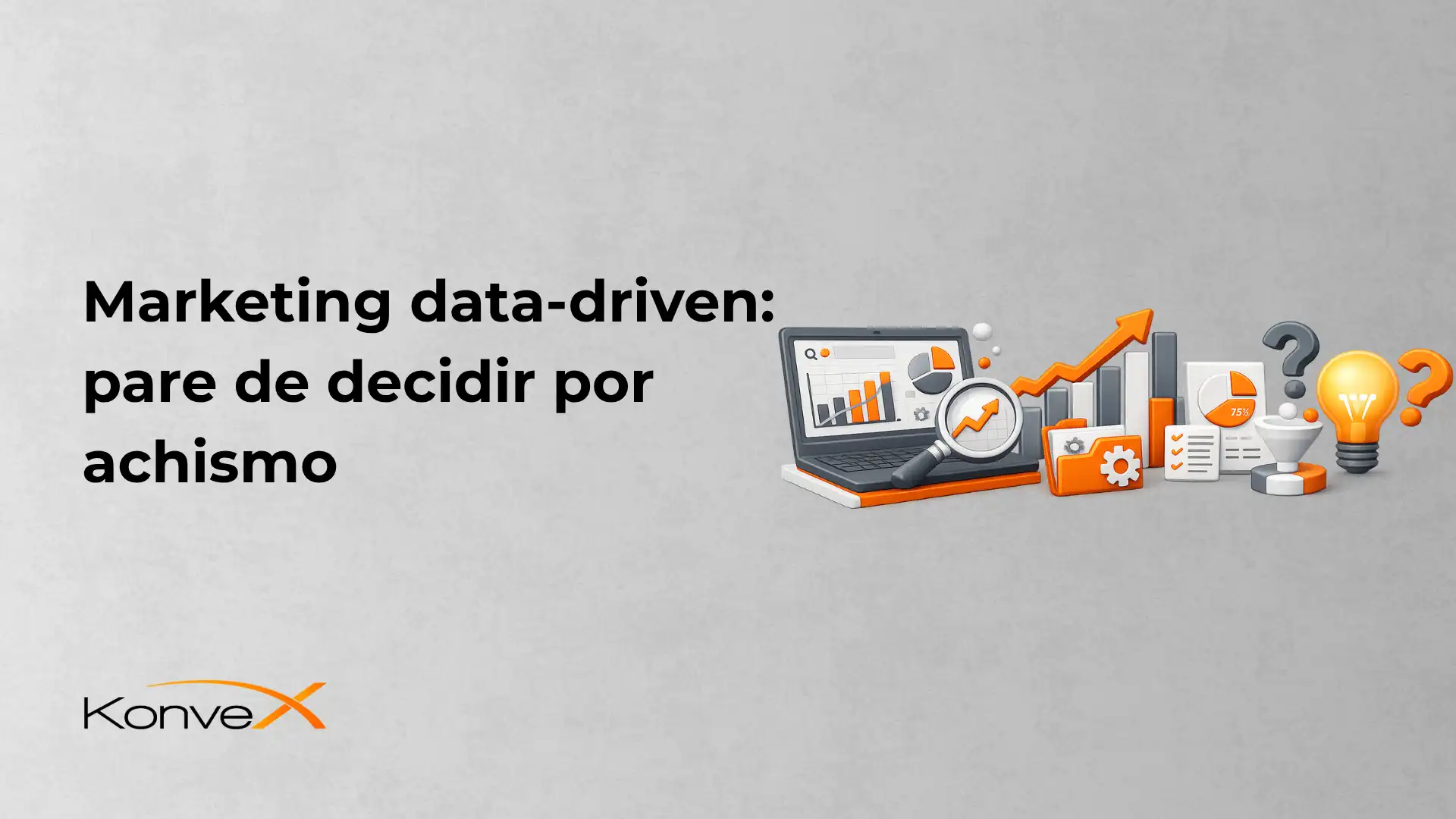 Imagem com layout corporativo de marketing data-driven: texto “Marketing data-driven: pare de decidir por achismo” ao lado de ícones de laptop com gráficos, engrenagem, dados e lâmpada. Marca Konve ao rodapé.