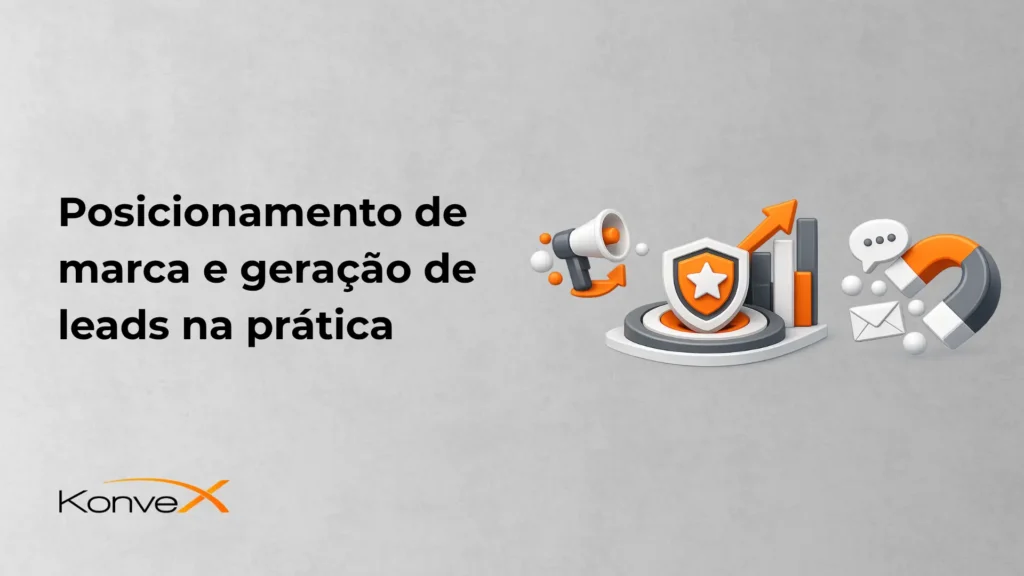 Imagem com o texto “Posicionamento de marca e geração de leads na prática”, ilustrações de um robô com escudo de proteção, megafone, setas, e ícones de e-mail e telefone. Layout corporativo da Konver.